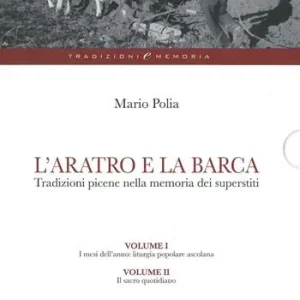 Vendita Finale L‘ aratro e la barca. Tradizioni picene nella memoria dei superstiti