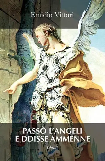 Sconto Passò l‘angeli e ddisse ammènne