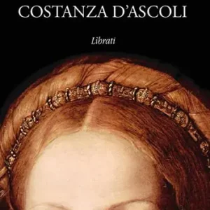 Costanza d‘Ascoli Ultima Occasione