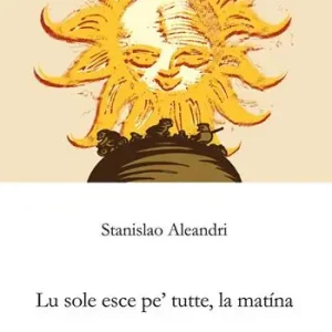 Sole nasce pe‘ tutte, la mattina (Lu) Soddisfatti O Rimborsati