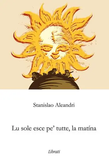 Sole nasce pe‘ tutte, la mattina (Lu) Soddisfatti O Rimborsati