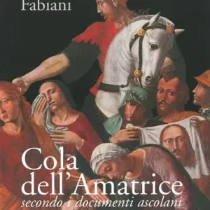 Cola dell‘Amatrice secondo i documenti ascolani Di Tendenza