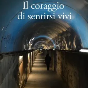 Il coraggio di sentirsi vivi Promozione