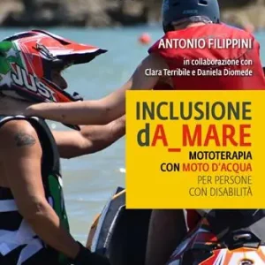 Novità Inclusione dA_mare. Mototerapia con moto d‘acqua per persone con disabilità