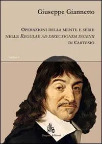 Bestseller Operazioni della mente e serie nelle «Regulae ad directionem ingenii» di Cartesio