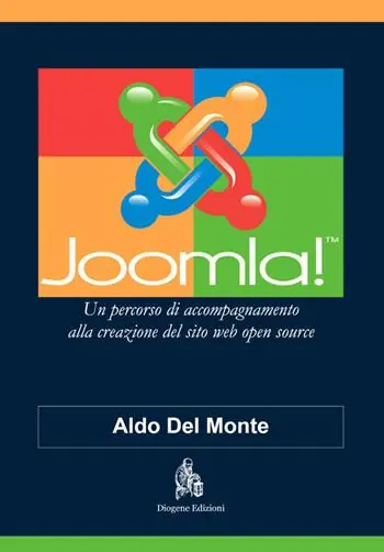 Joomla! Un percorso di accompagnamento alla creazione del sito web open source Offerta