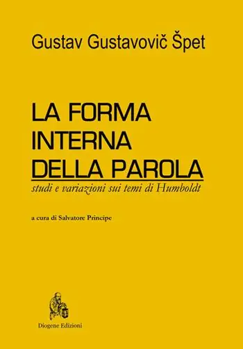 Prezzo Di Fabbrica La forma interna della parola. Studi e variazioni sui temi di Humboldt