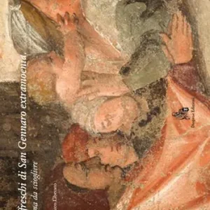 Di Tendenza Gli affreschi di San Gennaro extra moenia. Un enigma da sciogliere. Ediz. illustrata