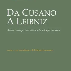 Da Cusano a Leibniz. Autori e temi per una storia della filosofia moderna Popolare