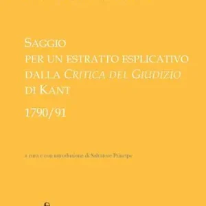 Esclusivo Saggio per un estratto esplicativo dalla «Critica del giudizio» di Kant (1790-91)