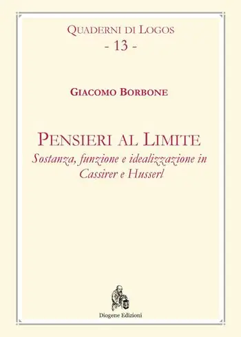 Must-Have Pensieri al limite. Sostanza, funzione e idealizzazione in Cassirer e Husserl