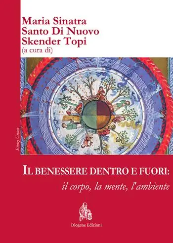 Il benessere dentro e fuori il corpo, la mente, l’ambiente. Ediz. italiana e inglese Esclusivo