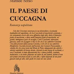 Il paese di Cuccagna. Romanzo napoletano Solo Oggi