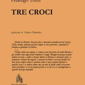Tre croci. Nuova ediz. Nuovo Arrivo