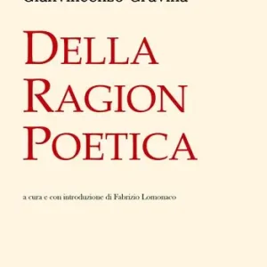 Ultime Pezzi Della ragion poetica. Nuova ediz.