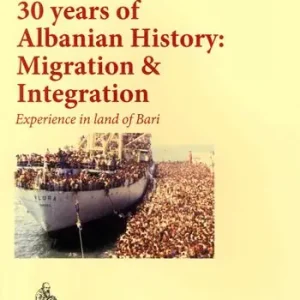 30 years of Albanian history migration & integration. Experience in land of Bari Prezzo Basso