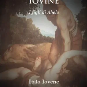 Il commissario Iovine. I figli di Abele. Nuova ediz. Ultimissimo Modello
