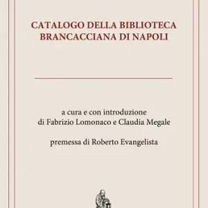 Catalogo della Biblioteca Brancacciana di Napoli Più Venduto