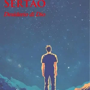 Compra Adesso Sertão. Desiderio di Dio
