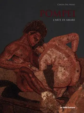 Pompei. L‘arte di amare. Ediz. illustrata Più Venduto