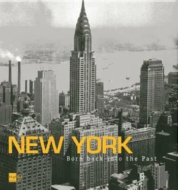 Compra Oggi Stesso New York. Born back into the past. Dalla collezione di Stefano e Silvia Lucchini. Ediz. italiana e inglese