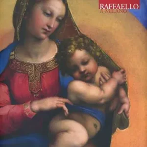 Raffaello a Milano. La Madonna di Foligno. Catalogo della mostra (Milano, 27 novembre 2013-12 gennaio 2014). Ediz. illustrata A Buon Prezzo