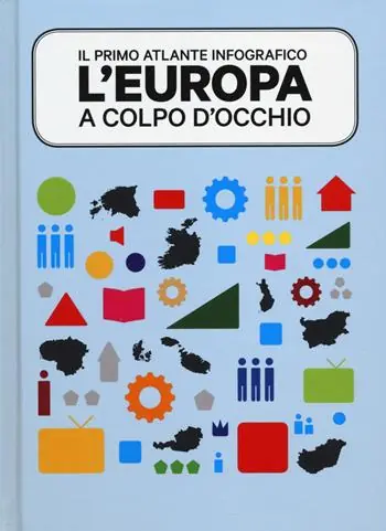 Offerta L‘Europa a colpo d‘occhio. Il primo atlante infografico. Ediz. illustrata