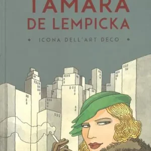 Tamara de Lempicka. Icona dell‘art déco Occasione