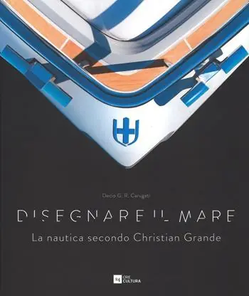 Prezzo Conveniente Disegnare il mare. La nautica secondo Christian Grande. Ediz. italiana e inglese