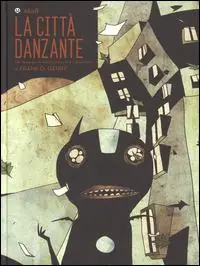 Sconto La città danzante. Un demone in vacanza tra le architetture di Frank O. Gehry