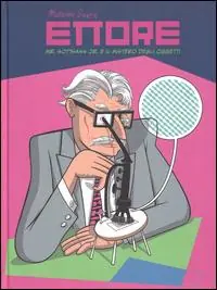 Must-Have Ettore. Mr. Sottsass Jr. e il mistero degli oggetti