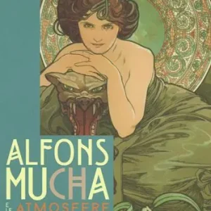 Alfons Mucha e le atmosfere art nouveau. Catalogo della mostra (Milano, 10 dicembre 2015-20 marzo 2016, Genova, 30 aprile-10 settembre 2016). Ediz. illustrata Offerta