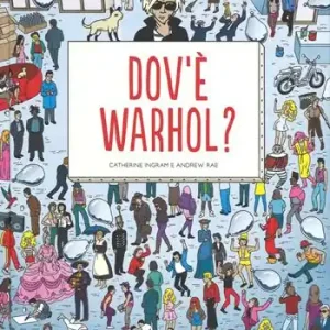 Consegna Rapida Dov‘è Warhol? Ediz. illustrata