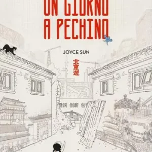 Occasione Imperdibile Un giorno a Pechino. Ediz. illustrata