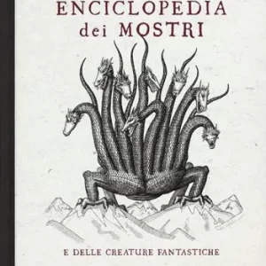 Pagamento Sicuro Piccola enciclopedia dei mostri e delle creature fantastiche. Storia illustrata dei 50 mostri che rendono questo mondo un posto spaventoso. Ediz. illustrata