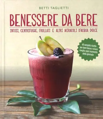 Occasione Benessere da bere. Infusi, healthy drinks e altri miracoli d‘acqua dolce