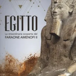 Offerta Del Giorno Egitto. La straordinaria scoperta del faraone Amenofi II. Catalogo della mostra (Milano, 13 settembre 2017-7 gennaio 2018)