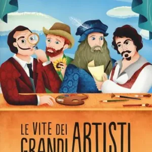 Le vite dei grandi artisti. Ediz. a colori Promozione