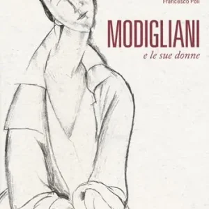 Prezzo Basso Modigliani e le sue donne