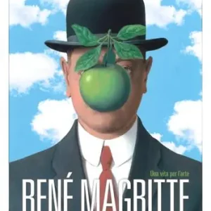 René Magritte. Una vita per l‘arte. Ediz. a colori Occasione Imperdibile