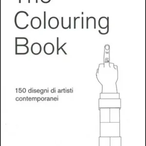 The colouring book. 150 disegni di artisti contemporanei Professionale