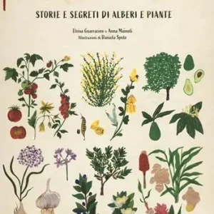 Piccolo erbario. Storie e segreti di alberi e piante. Ediz. a colori Saldi