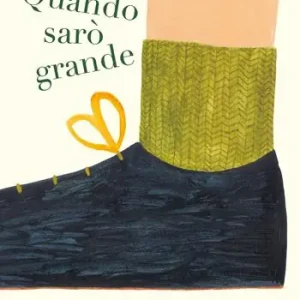 Non Perdere Quando sarò grande. Ediz. a colori