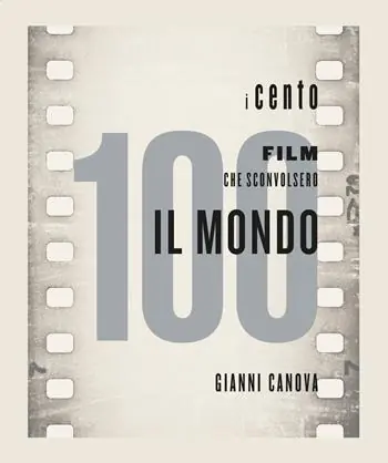 I 100 film che sconvolsero il mondo Reso Gratuito