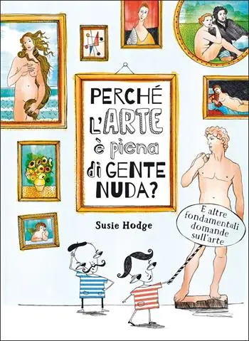 Offerta Speciale Perché l‘arte è piena di gente nuda?