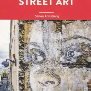 Street art. Ediz. a colori Prezzo Conveniente