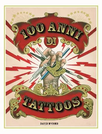 Compra Oggi Stesso 100 anni di tattoos. La storia del tatuaggio dal 1914 a oggi. Nuova ediz.