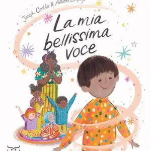 Pagamento Sicuro La mia bellissima voce. Ediz. a colori