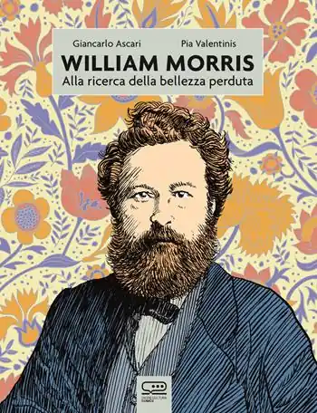 William Morris. Alla ricerca della bellezza perduta Quantità Limitata