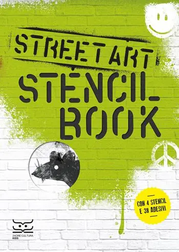 Street art. Stencil book. Con 4 stencil,. Con 38 Adesivi Direttamente Dal Produttore